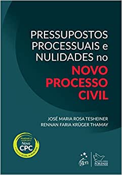 Pressupostos Processuais e Nulidades no Novo Processo Civil